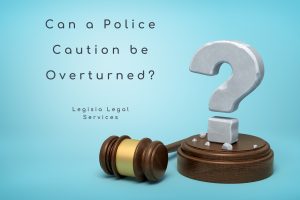 Can a Police Caution be Overturned?